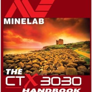 RUNADI The Minelab CTX 3030 Metal Detector Handbook by Andy Sabisch