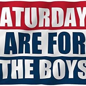 Saturdays Boys Flag, 3×5 Foot, HD and Fade Resistant, Suitable for College Dormitory Decoration, Outdoor Football Sorority Party